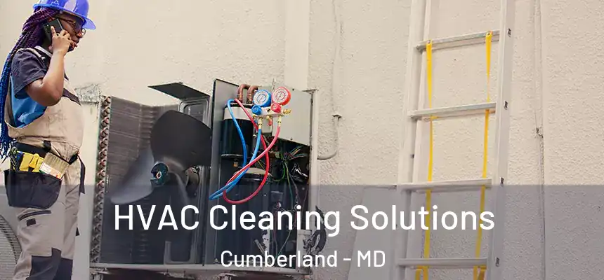 HVAC Cleaning Solutions Cumberland - MD