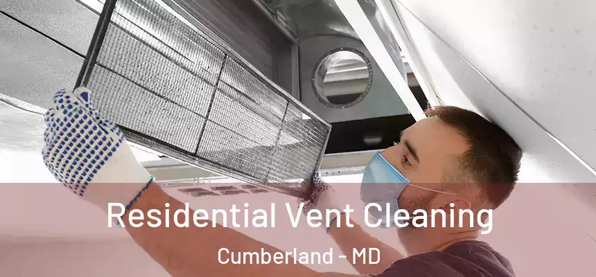  Residential Vent Cleaning Cumberland - MD